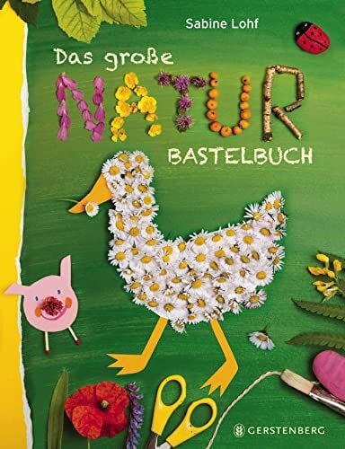 Lohf, Sabine Das große Naturbastelbuch