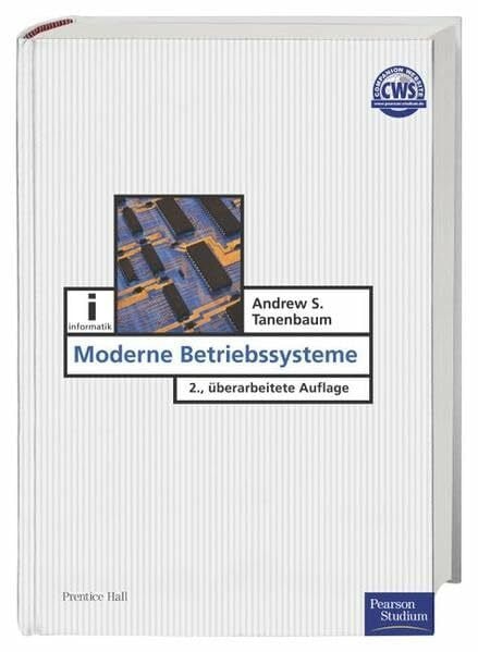 Tanenbaum, Andrew S. Moderne Betriebssysteme (Pearson Studium - IT)