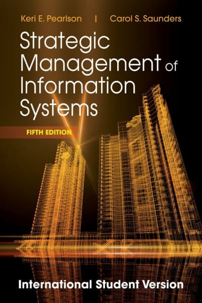 Saunders, Carol S. Strategic Management of Information Systems
