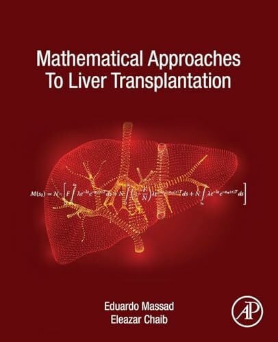 Chaib, Eleazar Mathematical Approaches to Liver Transplantation