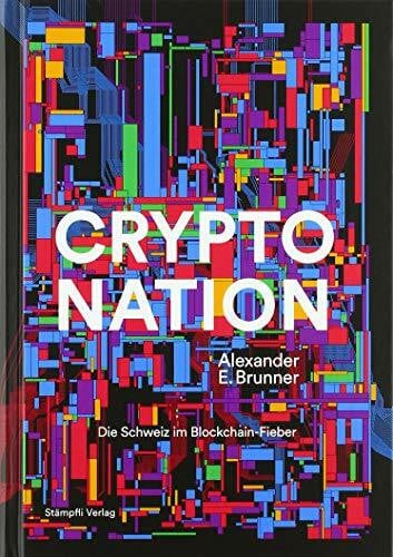 Etter, Christian Crypto Nation: Die Schweiz im Blockchain-Fieber