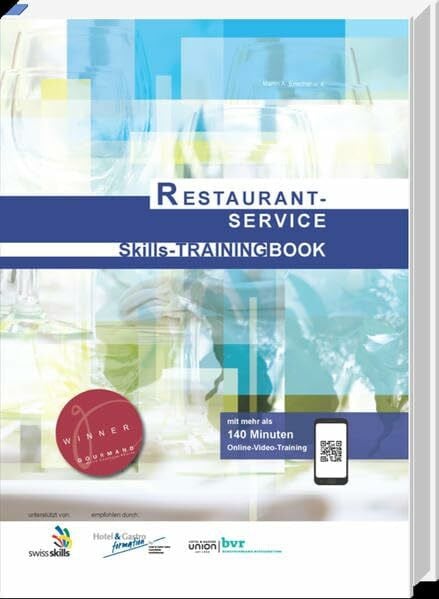 Erlacher, Martin Anton Restaurant-Service Skills-TRAINING BOOK: Referenzbuch für die WorldSkills Competitions Trade 35