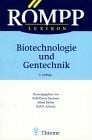 Appel, Bernd Römpp Lexikon. Biotechnologie und Gentechnik
