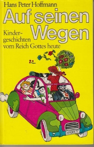 Hoffmann, Hans Peter Auf seinen Wegen