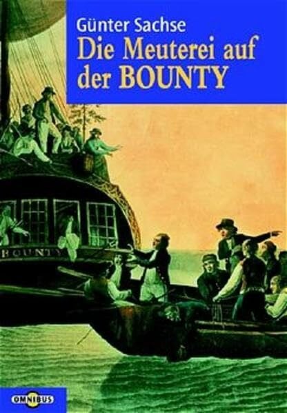 Sachse, Günter Die Meuterei auf der Bounty (Omnibus)