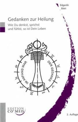 Edgardo Biéri Gedanken zur Heilung