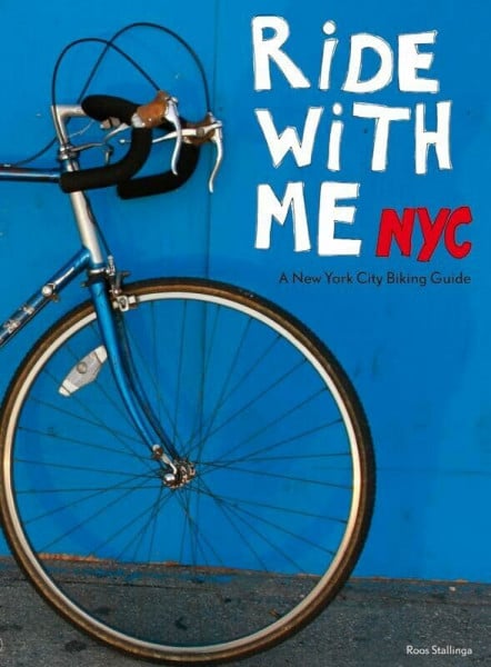 Stallinga, Roos Ride with me NYC: A New York City Biking Guide