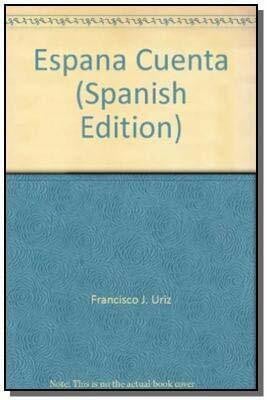 Uriz Echevarría, Francisco Javier España cuenta