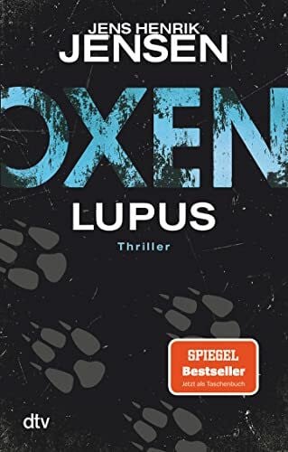 Jensen, Jens Henrik Oxen. Lupus: Thriller (Niels-Oxen-Reihe, Band 4)