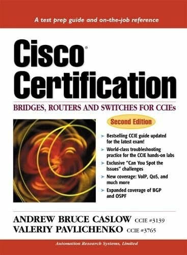 Pavlichenko, Valeriy Cisco Certification: Bridges, Routers and Switches for CCIEs