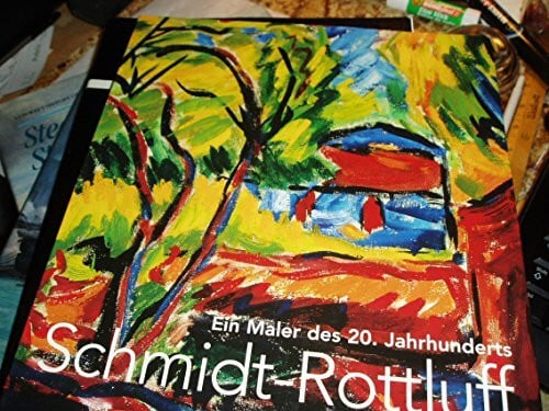 Karl Schmidt-Rottluff Karl Schmidt-Rottluff, ein Maler des 20. Jahrhunderts
