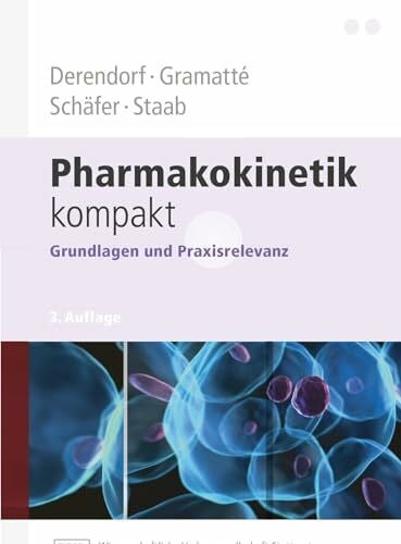 Hartmut Derendorf Pharmakokinetik kompakt: Grundlagen und Praxisrelevanz