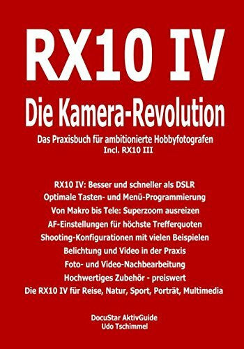 Tschimmel, Udo RX10 IV - Die Kamera-Revolution
