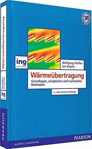 Kopitz, Jan Wärmeübertragung: Grundlagen, analytische und numerische Methoden (Pearson Studium - Maschinenbau)