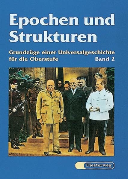 Hammer, Wolfgang Epochen und Strukturen: Band 2: Vom Absolutismus bis zur Gegenwart: Grundzüge einer Universalgeschichte für die Oberstufe / Band 2: Vom Absolutismus ... einer Universalgeschichte für die Oberstufe)