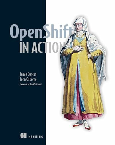 John Osborne OpenShift in Action