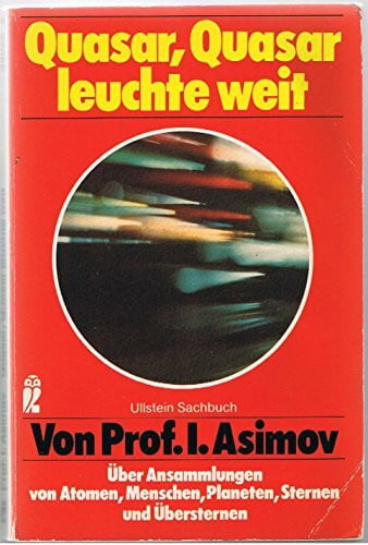 Isaac Asimov Quasar, Quasar leuchte weit
