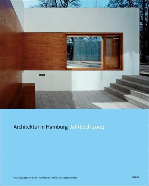 Hamburgische Architektenkammer Architektur in Hamburg: Jahrbuch 2004