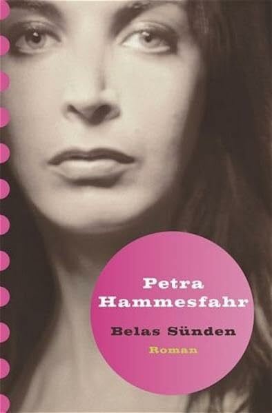 Hammesfahr, Petra Bélas Sünden
