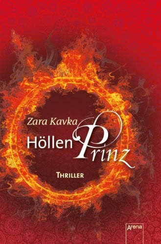 Kavka, Zara Höllenprinz: Die Arena-Thriller