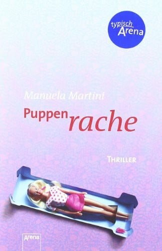 Martini, Manuela Puppenrache: Thriller (Arena Thriller)