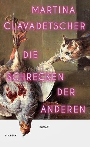 Clavadetscher, Martina Die Schrecken der anderen: Roman