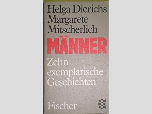 Mitscherlich, Margarete Männer: Zehn exemplarische Geschichten