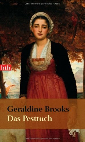 Geraldine Brooks Das Pesttuch: Roman (Das Besondere Taschenbuch)