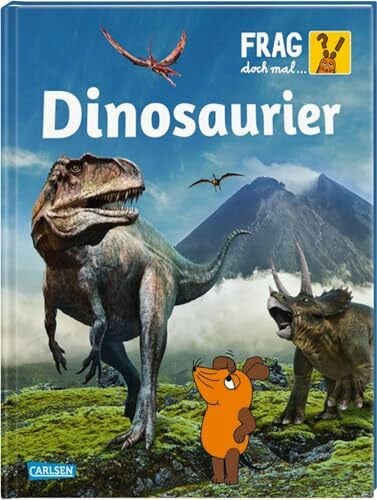 Tober, Heike Frag doch mal ... die Maus: Dinosaurier: Die Sachbuchreihe mit der Maus ab 8 Jahren