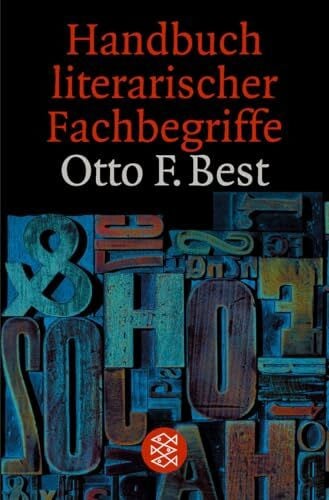 Best, Otto F. Handbuch literarischer Fachbegriffe: Definitionen und Beispiele