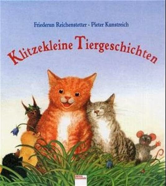 Kunstreich, Pieter Klitzekleine Tiergeschichten (Edition Bücherbär)