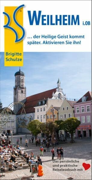 Schulze, Brigitte Weilheim i.OB …: der Heilige Geist kommt später, Aktivieren Sie ihn!