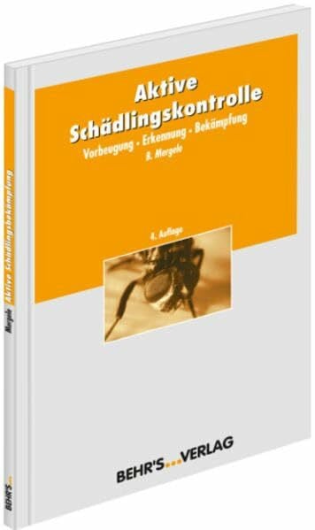 Megerle, Brigitte Aktive Schädlingskontrolle: Vorbeugung - Erkennung - Bekämpfung