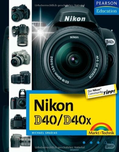 Gradias, Michael Nikon D40/D40x, Nikon Community Buchtipp, Fotobuch und Wegweiser zur Bedienung für Kamera und Software