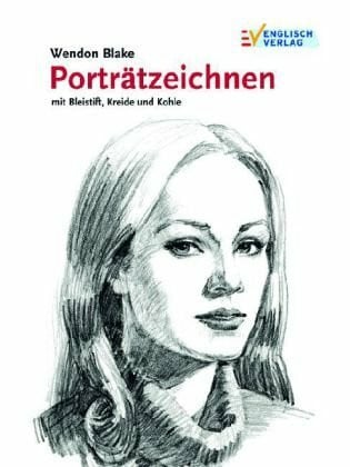 Wellmann, Beate Porträtzeichnen mit Bleistift, Kreide und Kohle