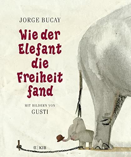 Harrach, Stephanie von Wie der Elefant die Freiheit fand: Eine traditionelle Parabel