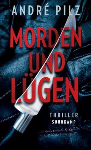 Wörtche, Thomas Morden und lügen: Thriller | Ein giftiges Geflecht aus Gewalt, Rassismus und Frauenfeindlichkeit (suhrkamp taschenbuch)