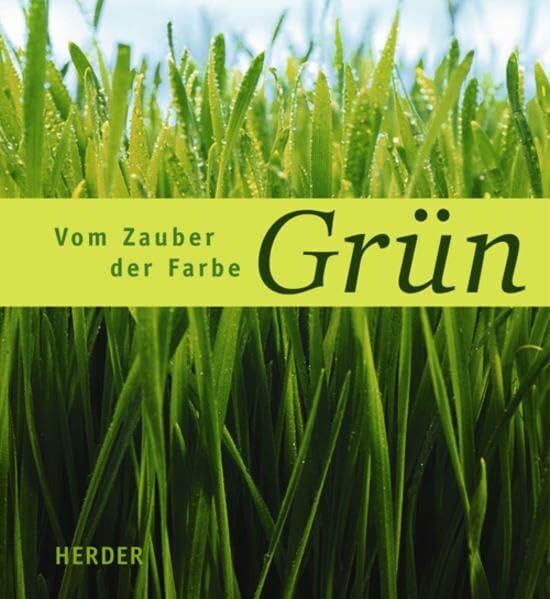 Orth, Jutta Vom Zauber der Farbe Grün