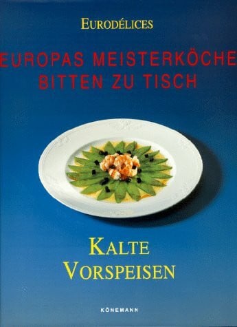 Sabine Schultze Eurodelices, Kalte Vorspeisen