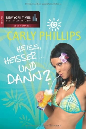 Brigitte Marliani-Hörnlein Heiß, heißer ... und dann?: Heiß...; Heißer...; ...und cool!: Heiß...; Heißer...; ...und cool!. 3 Romane in einem Band