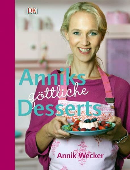Wecker, Annik Anniks göttliche Desserts