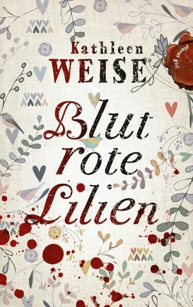 Hauptmann & Kompanie, Hauptmann Blutrote Lilien