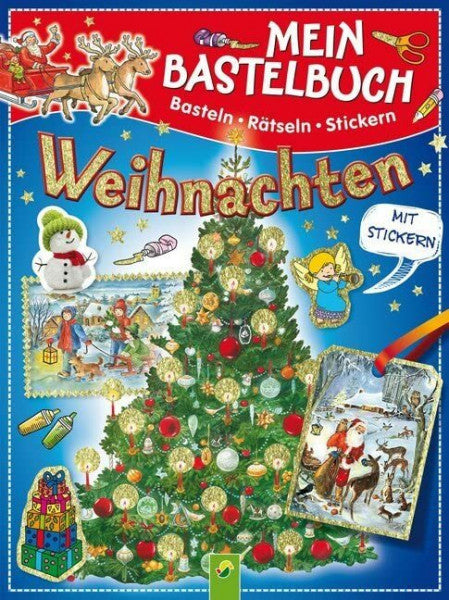 Steinfeld, Lena Mein Bastelbuch Weihnachten: Basteln - Rätseln - Stickern