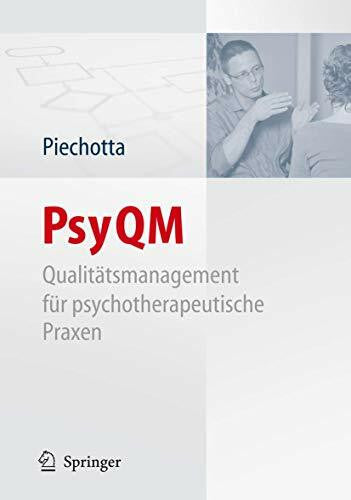 Piechotta, Beatrice PsyQM: Qualitätsmanagement für psychotherapeutische Praxen
