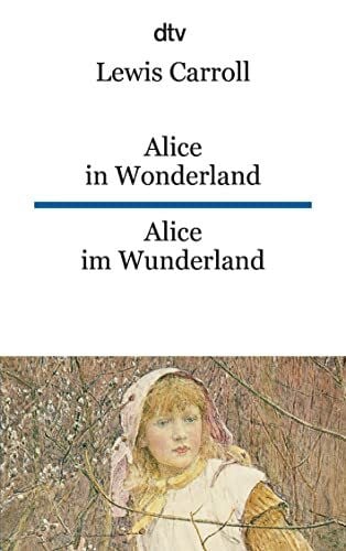 Raykowski, Harald Alice in Wonderland Alice im Wunderland: dtv zweisprachig für Fortgeschrittene – Englisch