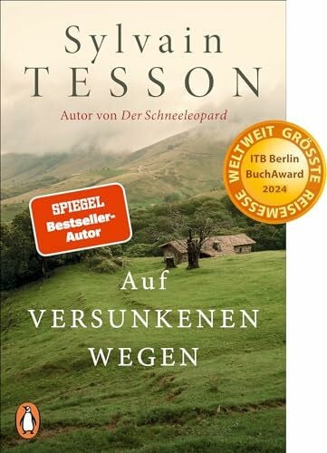 Müller, Sabine Auf versunkenen Wegen: Die Buchvorlage zum Film »Auf dem Weg« mit Oscar-Preisträger Jean Dujardin. - Ausgezeichnet mit dem ITB BuchAward 2024
