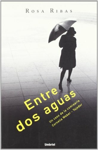 Ribas, Rosa Entre dos aguas (Umbriel género negro)