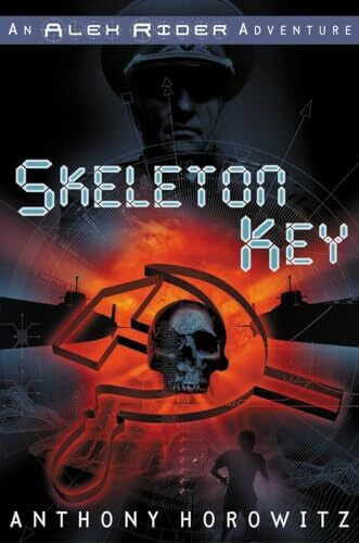 Horowitz, Anthony Skeleton Key: An Alex Rider Adventure