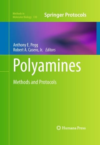 Casero Jr., Robert A. Polyamines: Methods and Protocols (Methods in Molecular Biology, 720, Band 720)