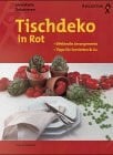 Raissle, Hanna Tischdeko in Rot